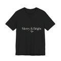 Merry And Bright T-Shirt Minimalist Christmas Holiday Cute Gift Tee