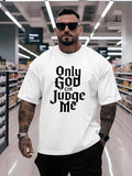 Men's Only God Can Judge Me Graphic T Shirt Loose Fit Casual Summer Tee Top