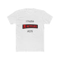 I Hate NETFLIKS ADS T-Shirt