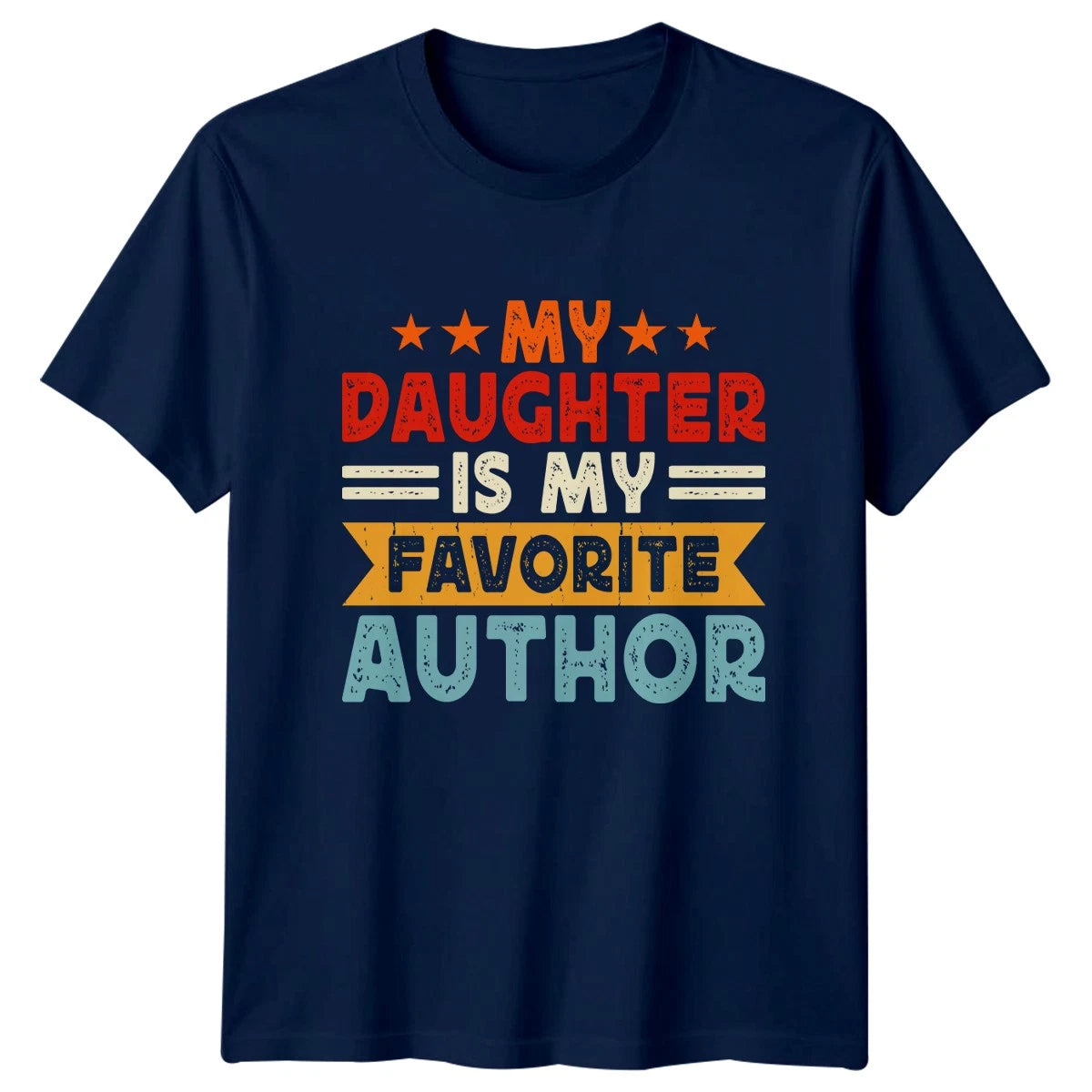 My Daughter Is My Favorite T-Shirt Author Parent Writing Gift For Him And Her