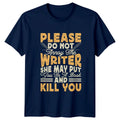 Please Do Not Annoy The Womens T-Shirt Author Writing Gift For Her