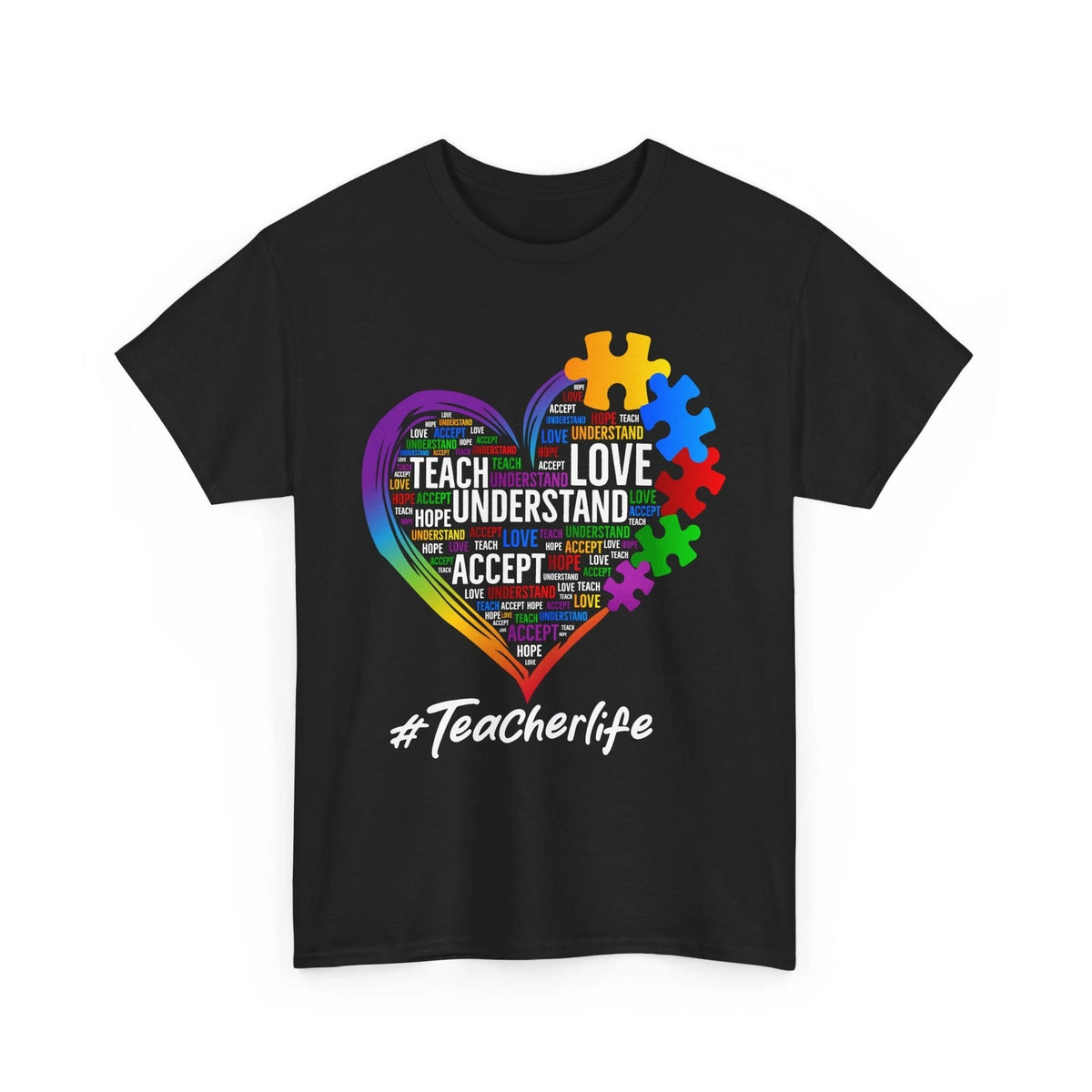 Teacher Life T-Shirt | Great for Any Teacher - Autism Mom Shirt