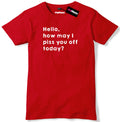 Hello How May I Piss You Off Today? Mens Premium T-Shirt