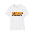 Moist T-Shirt, Funny Slogan Custom Typography Tee, Adult Humour Regular Fit Top