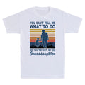 You Can't Tell Me What To Do You're Not My Granddaughter Vintage Men's T-Shirt