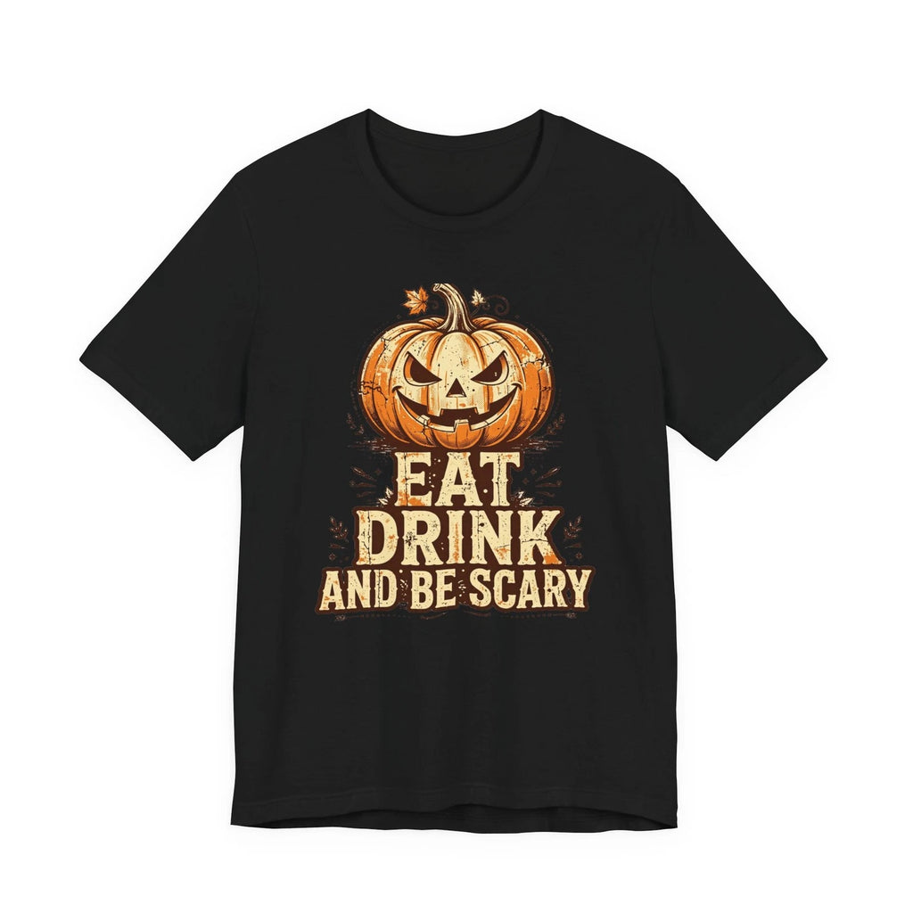 Eat Drink And Be Scary T-Shirt Grinning Jack-O-Lantern Halloween Gift