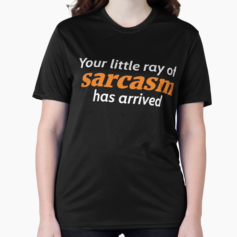 Your little ray of sarcasm has arrived by RedYolk