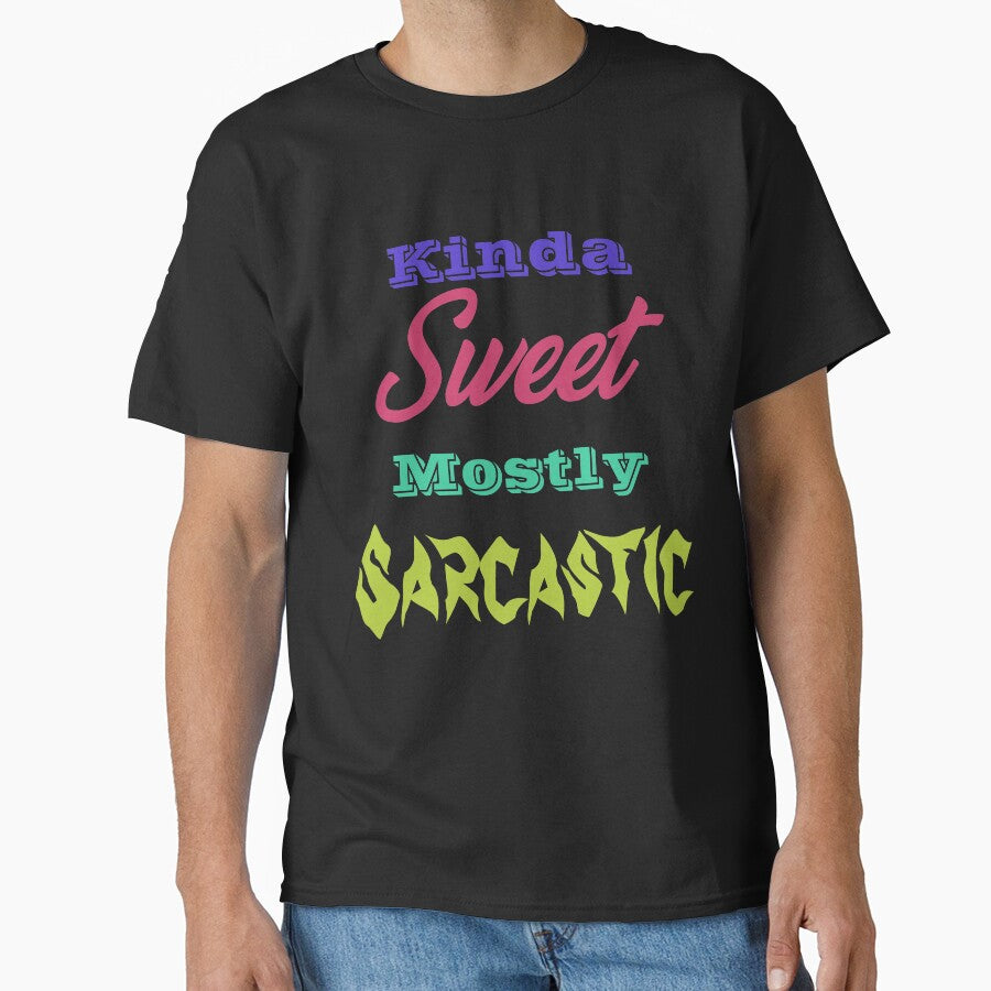 Kinda Sweet Mostly Sarcastic by Lartheviking