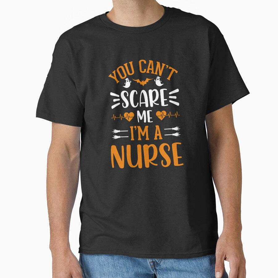 you can't scare me |  Funny Nurse | Nurse Halloween Tee by InfiniteDemand