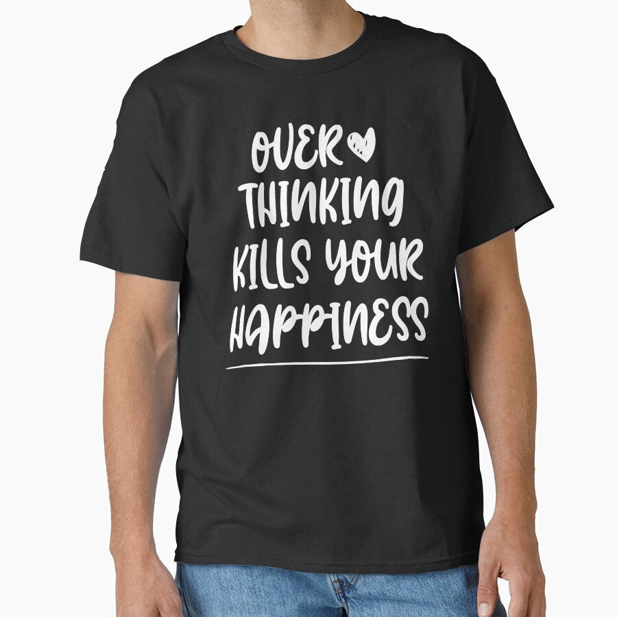 Overthinking kills your happiness ,inspirational quotes by Noussairox