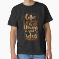 Cute Coffee Is Always A Good Idea Coffee Shop by TexasMerch
