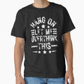 Hang On, Let Me Overthink This | Funny Gifts For Overthinkers by BrokenLabel