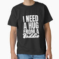 I Need A Hug From A Baddie by Dondonmart