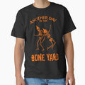 Another Day In The Bone Yard by SuperstyleTees