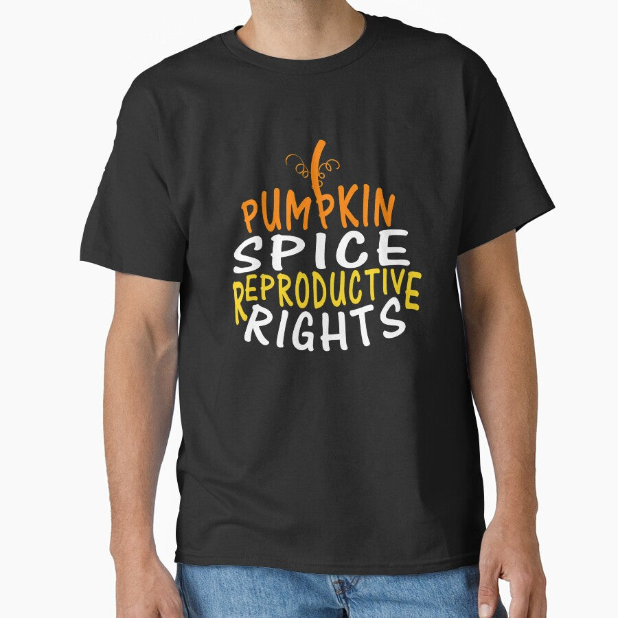 funny Pumpkin Spice Reproductive Rights Pro Choice Feminist by shirtscom