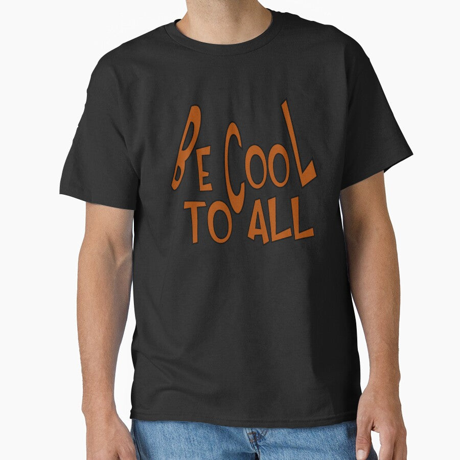 be cool to all by sednalafandy79