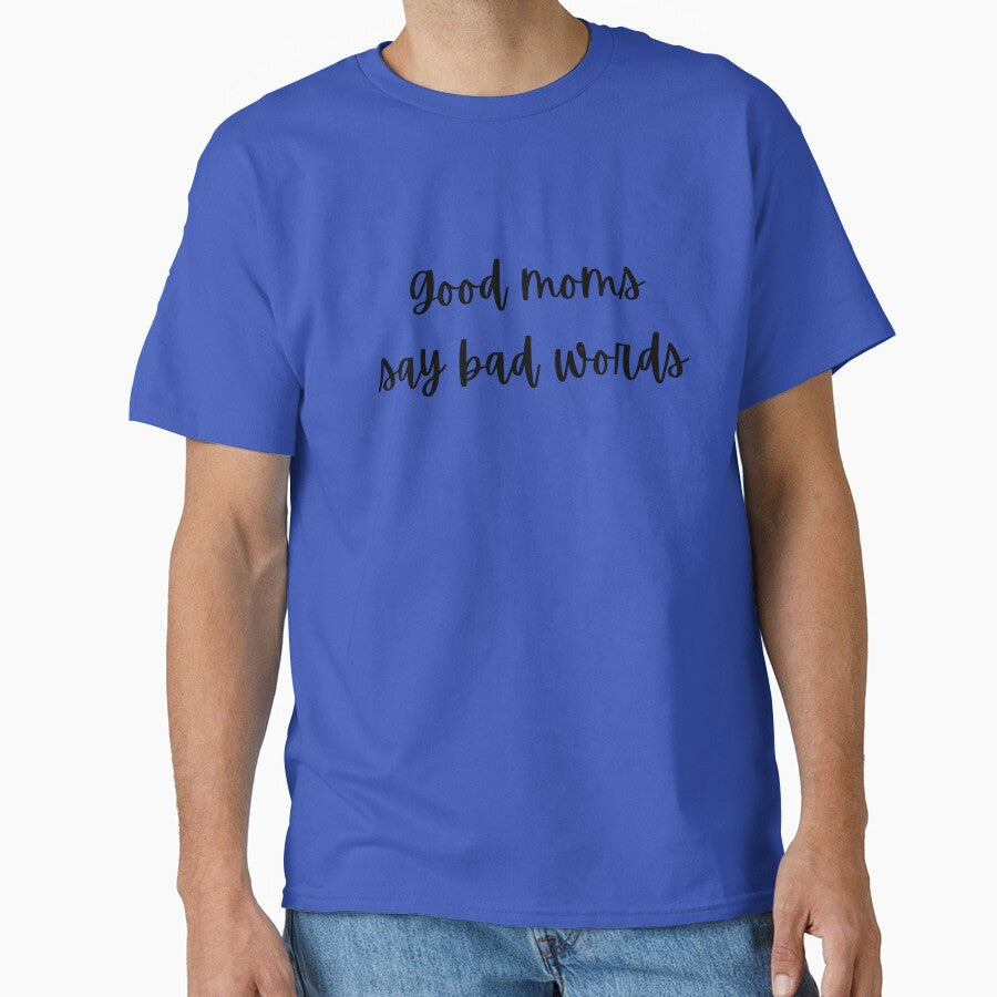 Good Moms Say Bad Words by Lauren Barnette
