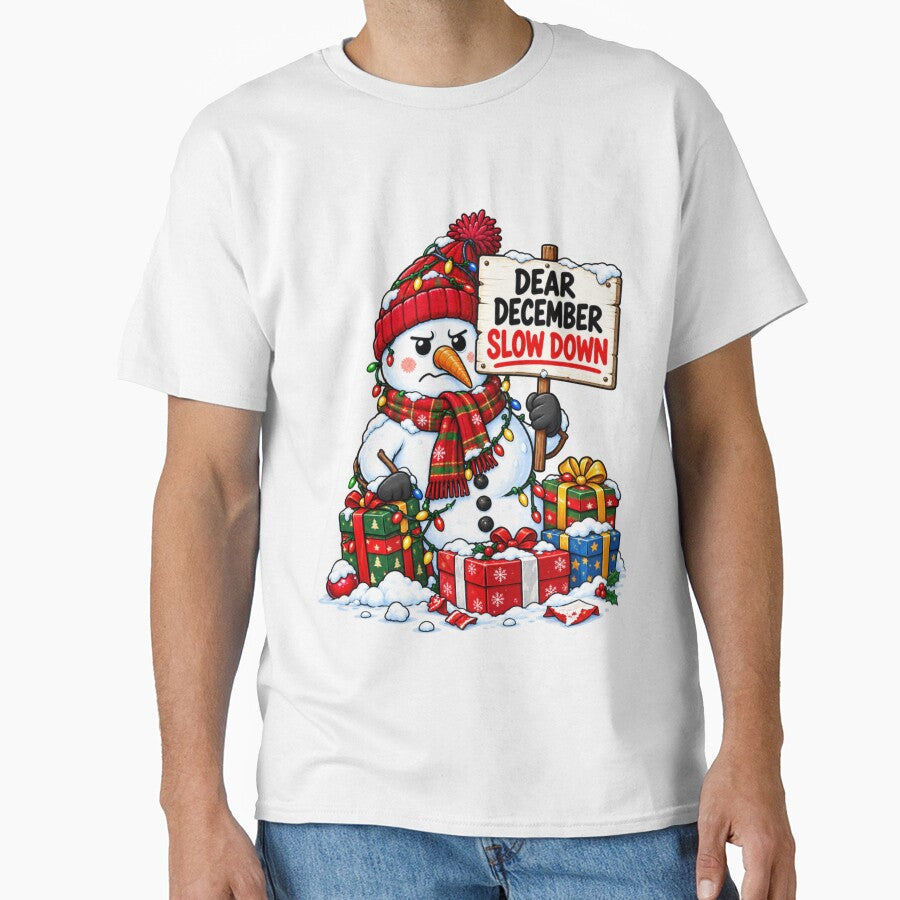 Dear December Slow Down Funny Snowman Design by Kenzie & Co