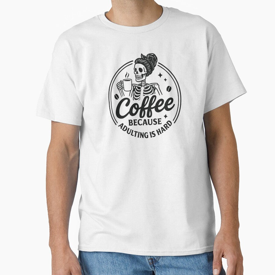 Funny Skeleton Mom – Coffee Because Adulting Is Hard by KaurisDigital