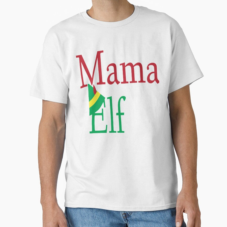Mama Elf Funny X-mas Sweet Santa X-mas Gifts Kids Boys Girls Men Women Essential T-Shirt by mira031128