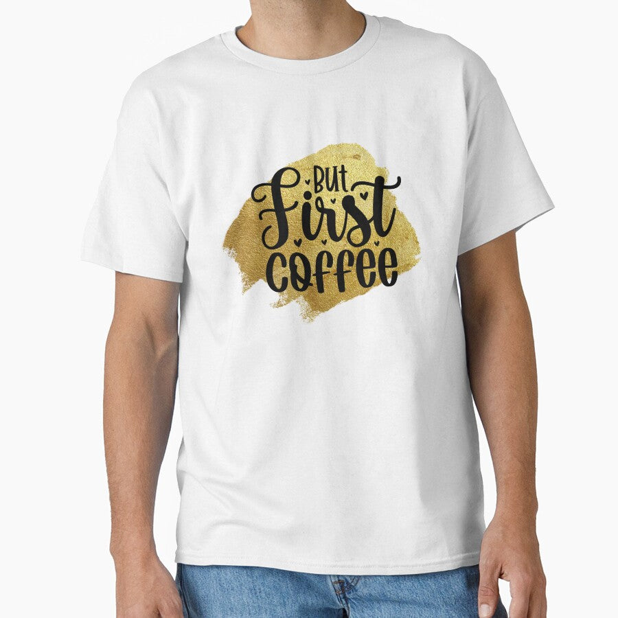 But First Coffee by BraveNewDesigns