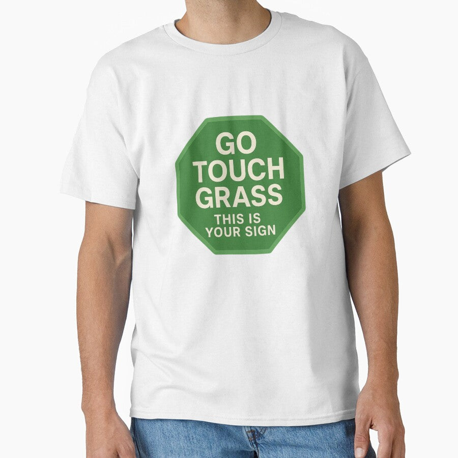 Green Stop Sign Go Touch Grass by DivinelyAligned8