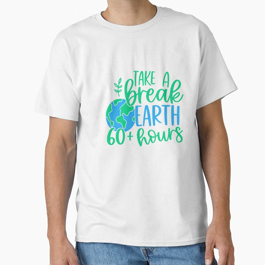 Take A Break Earth 60+ Hours Eco Conscious Environmentalism by artcultreone