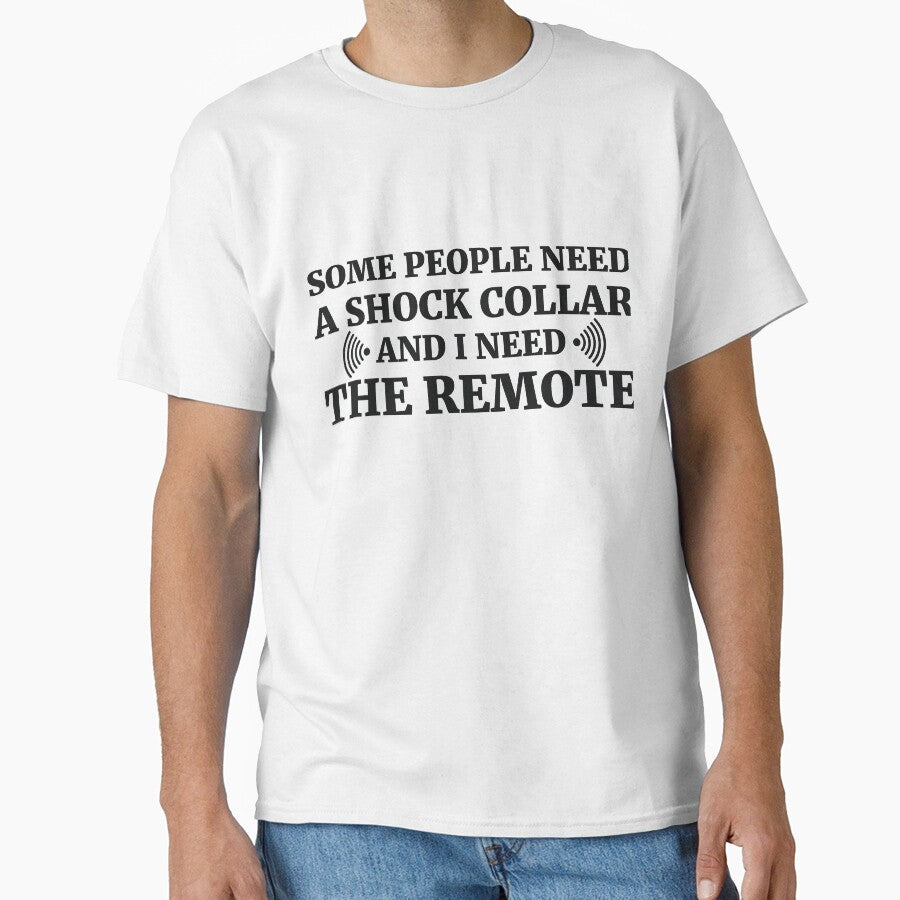Some people need a shock collar and I need the remote by RedYolk