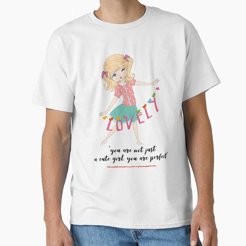 "You Are Not Just A Cute Girl.  You..." by LondonHouse