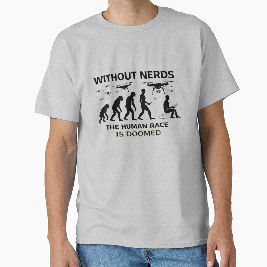 Without Nerds The Human Race Is DOOMED Evolution Drone Swarm Light by WithoutTheNerds