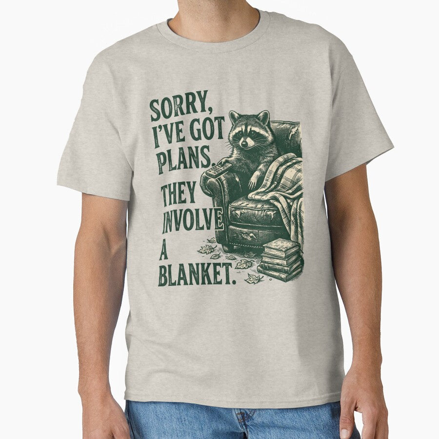 Sorry I've Got Plans They Involve A Blanket by SignumShop