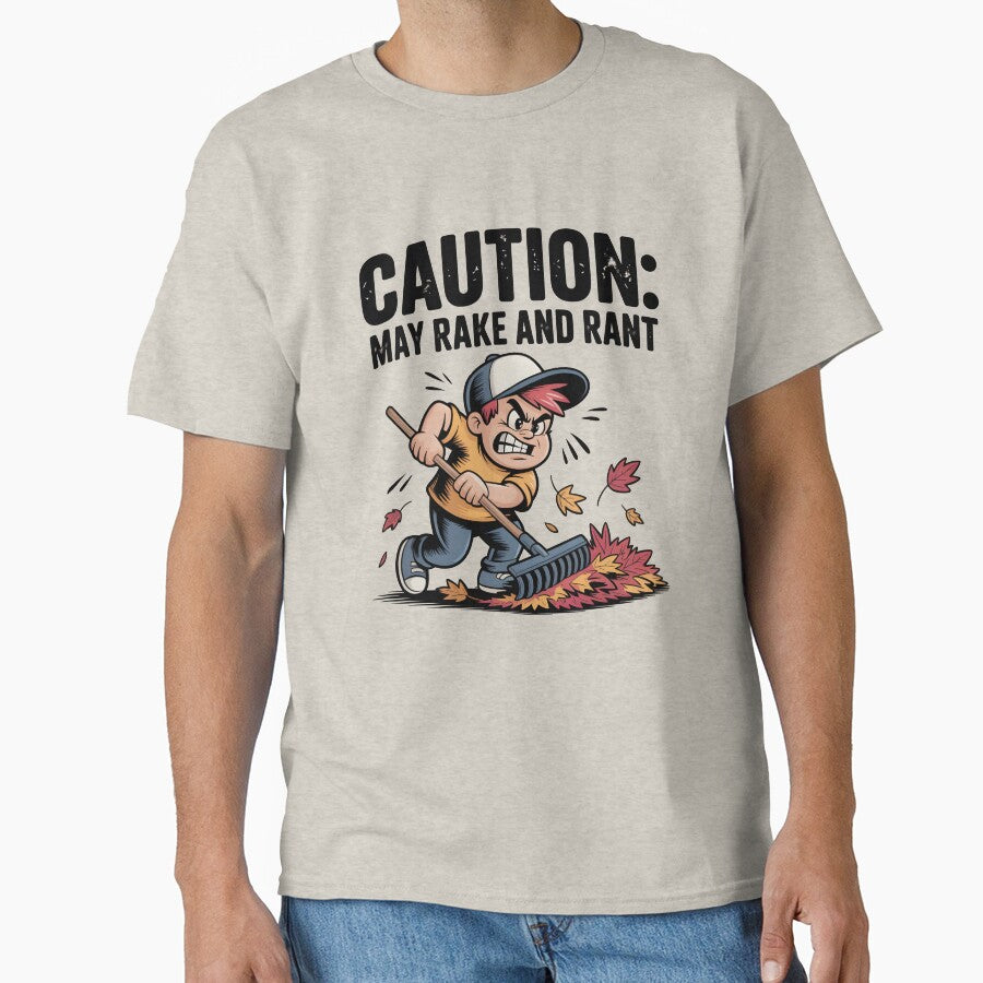 Caution: May Rake and Rant - Funny Autumn Chore Design by Jollys-ArtShop