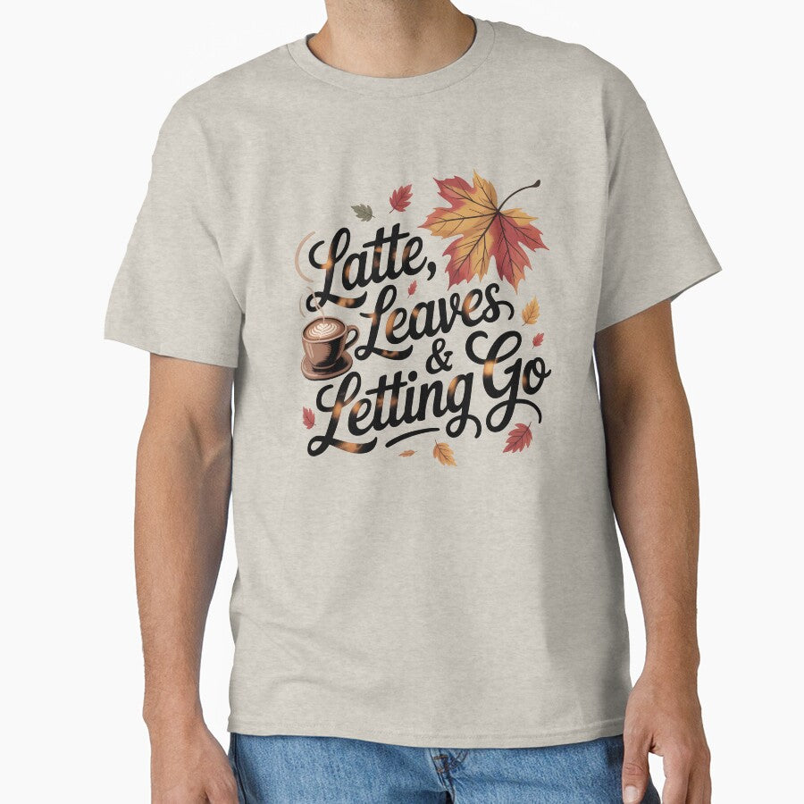 Latte, Leaves & Letting Go - Relaxing Autumn Vibes Design by Jollys-ArtShop