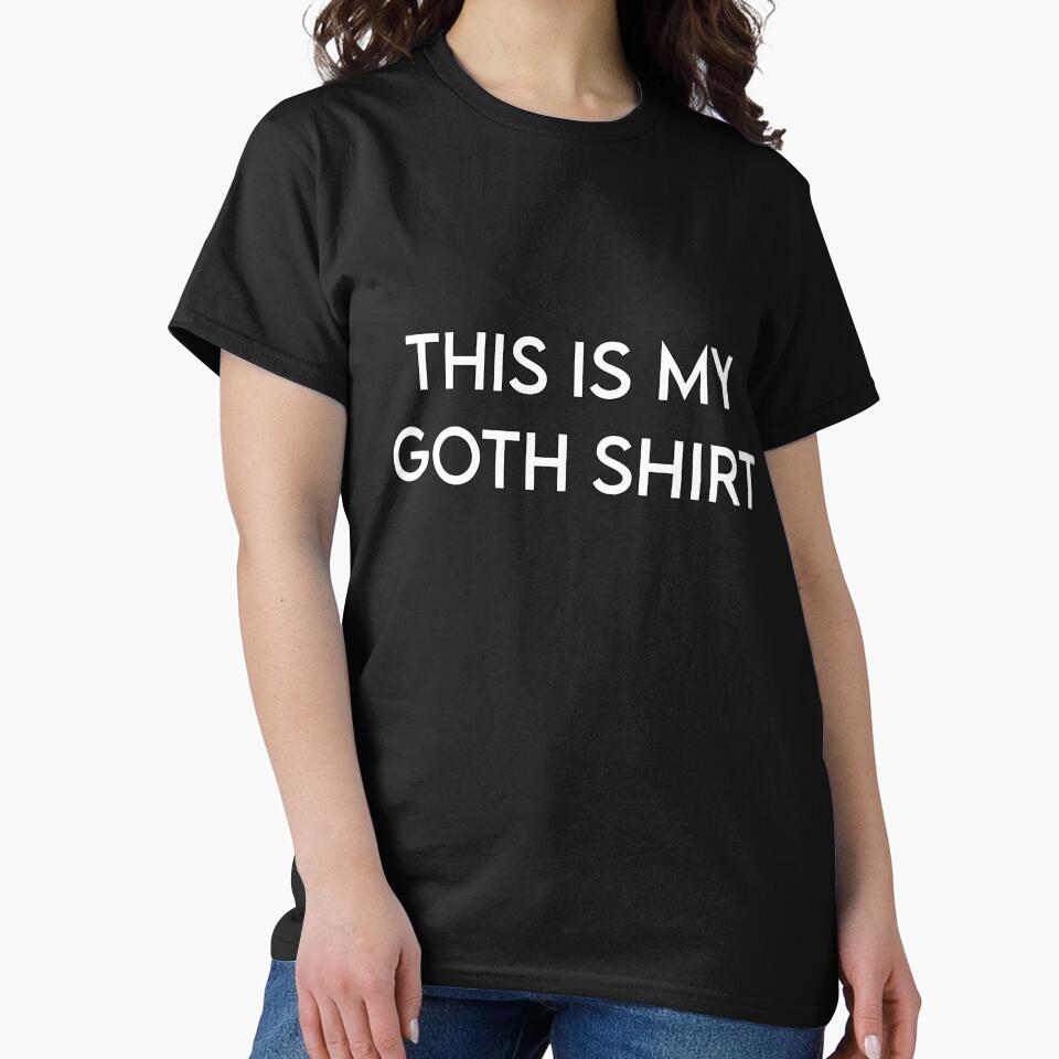 This is My Goth Shirt by PopBubbleShop