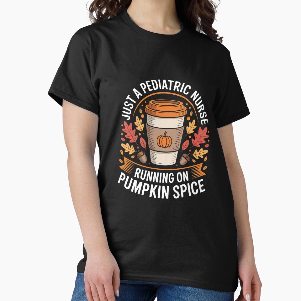 Just a Pediatric Nurse Running on Pumpkin Spice by jkrphoto