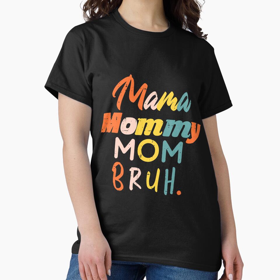 Mama Mommy Mom Bruh Retro Funny Mothers Day Gift From Son by frontvernacular