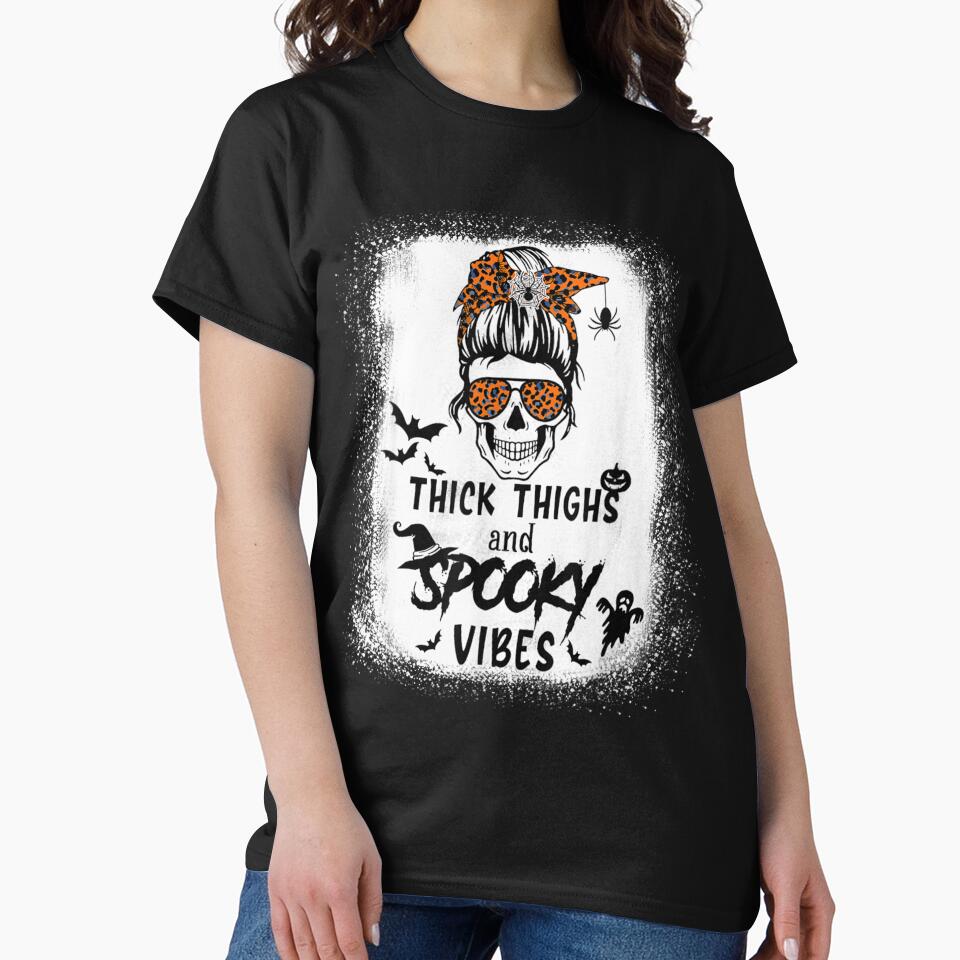 Thick Thighs And Spooky Vibes Bleached Messy Bun Skull Funny by TaraxDoolittle