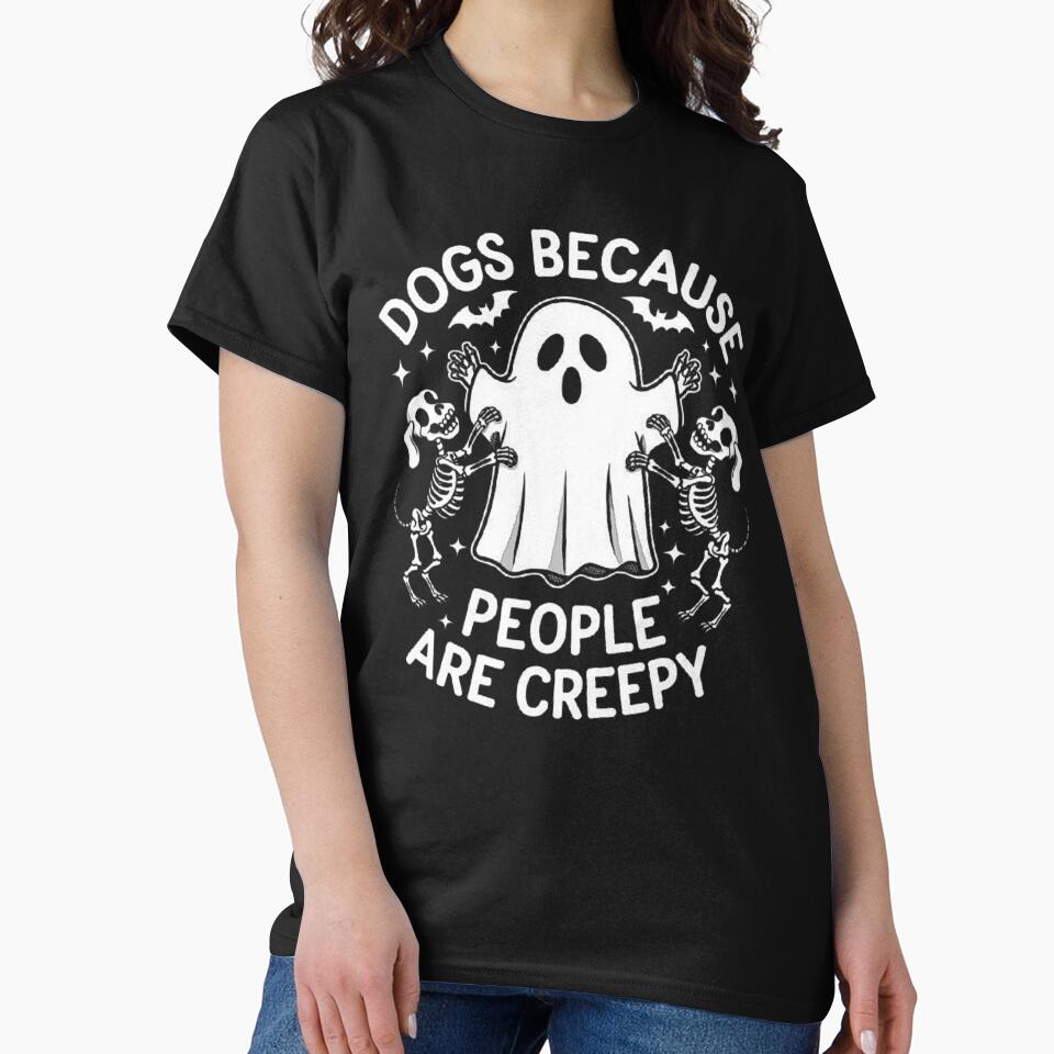 Dogs Because People Are Creepy – Funny Ghost Art by love3617