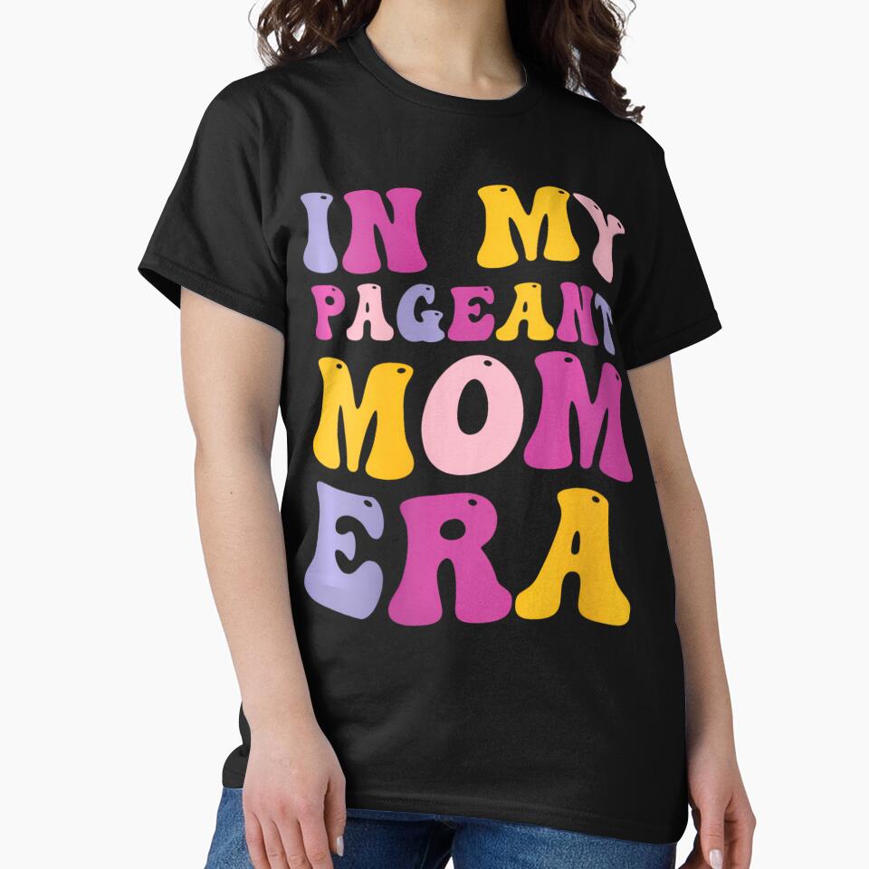 In My Pageant Mom Era by mooseyasinul