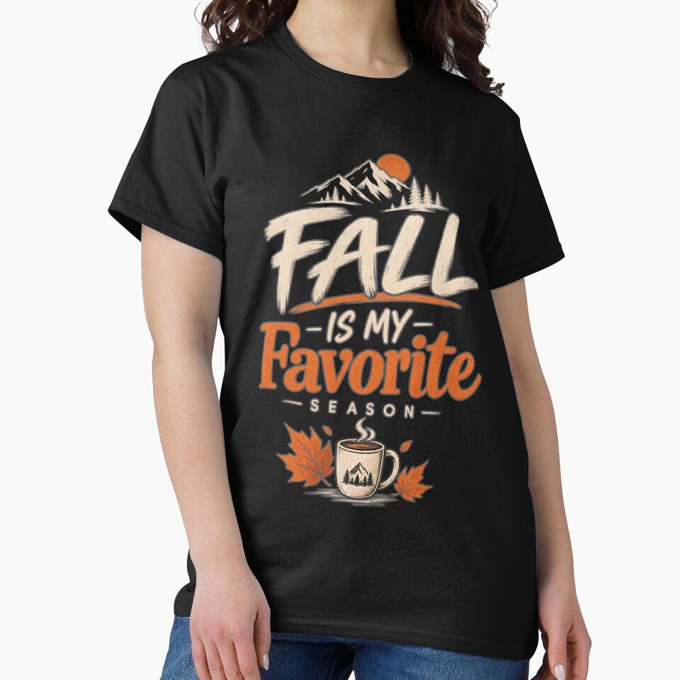 Fall Is My Favorite Season | Cozy Autumn Coffee Typography T-Shirt by Tresh Store