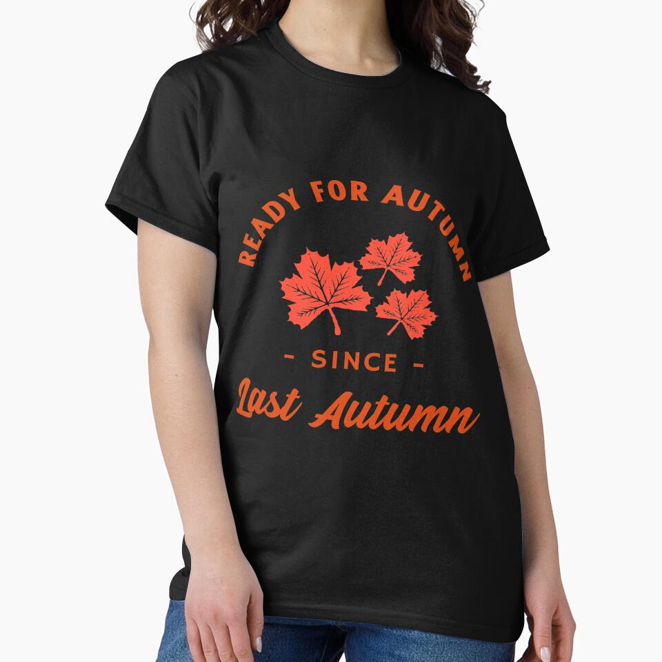 Ready For Autumn Since Last Autumn Fall Leaf Design for autumn by LMcDs