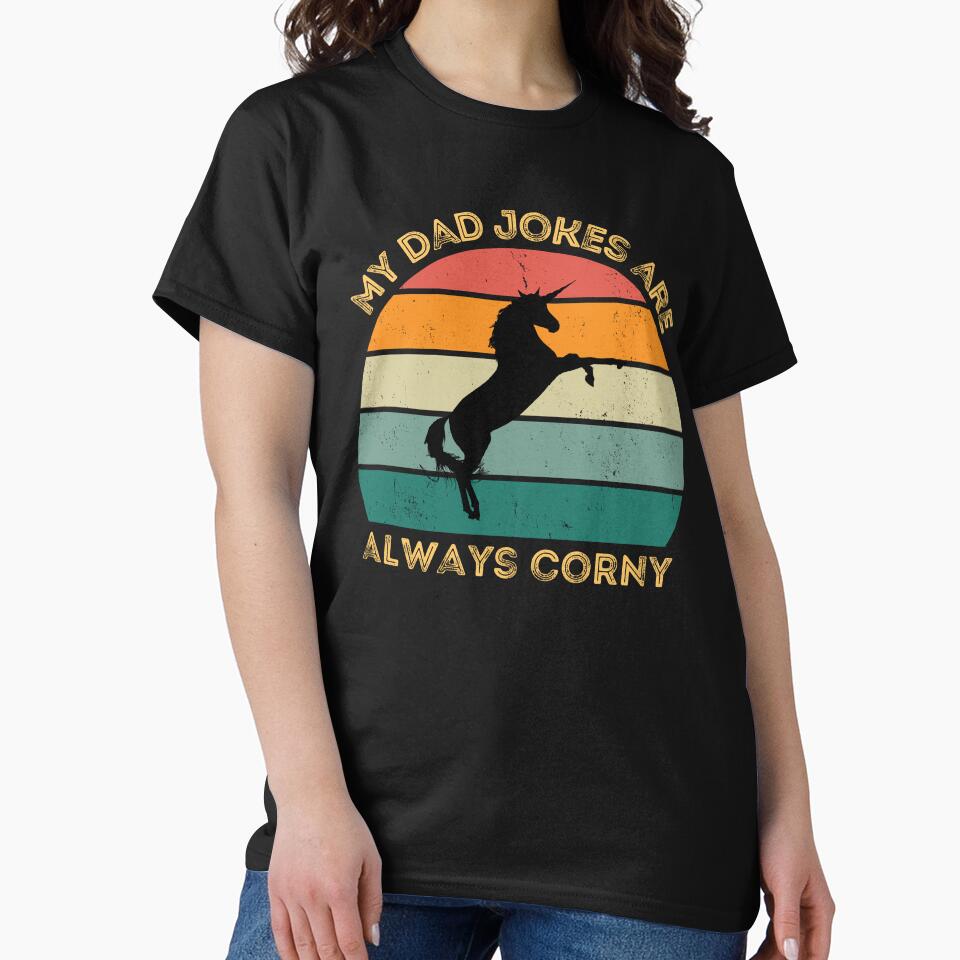 My dad jokes are always corny - Father's Day - Dad jokes - puns by Cheerful Designs
