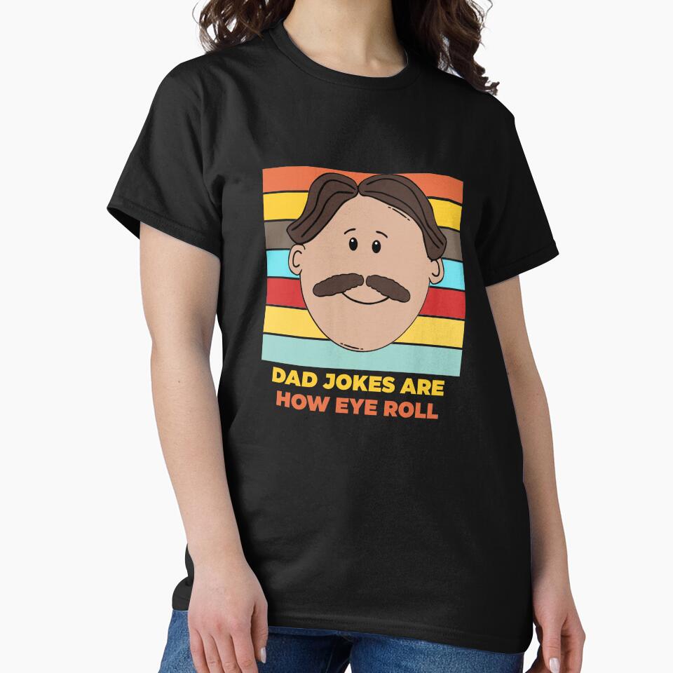 Dad Jokes are How Eye Roll - Funny Dad Jokes by Rami Khalifah