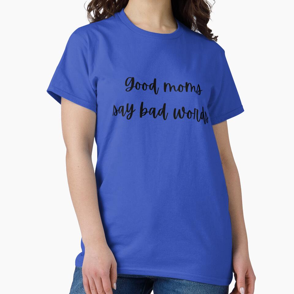 Good Moms Say Bad Words by Lauren Barnette
