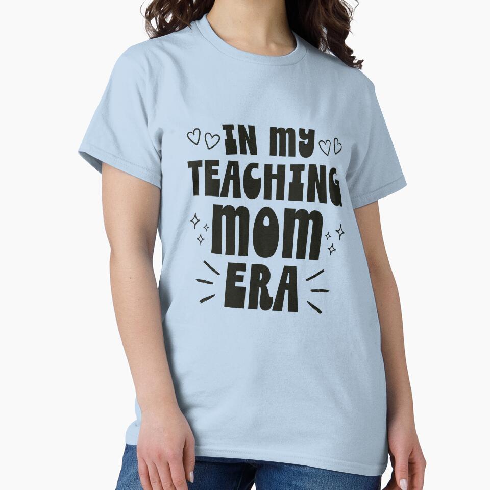 In My Teaching Mom Era, Retro Vintage Design Style by Raise2Shine