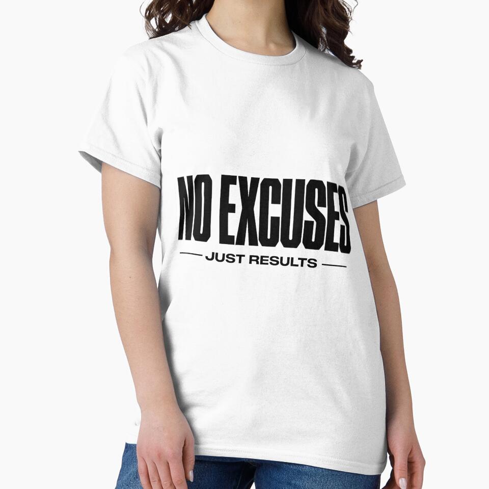 No Excuses Just Results T-Shirt | Gym Motivation Shirt | Discipline Mindset Streetwear by Rivistudio