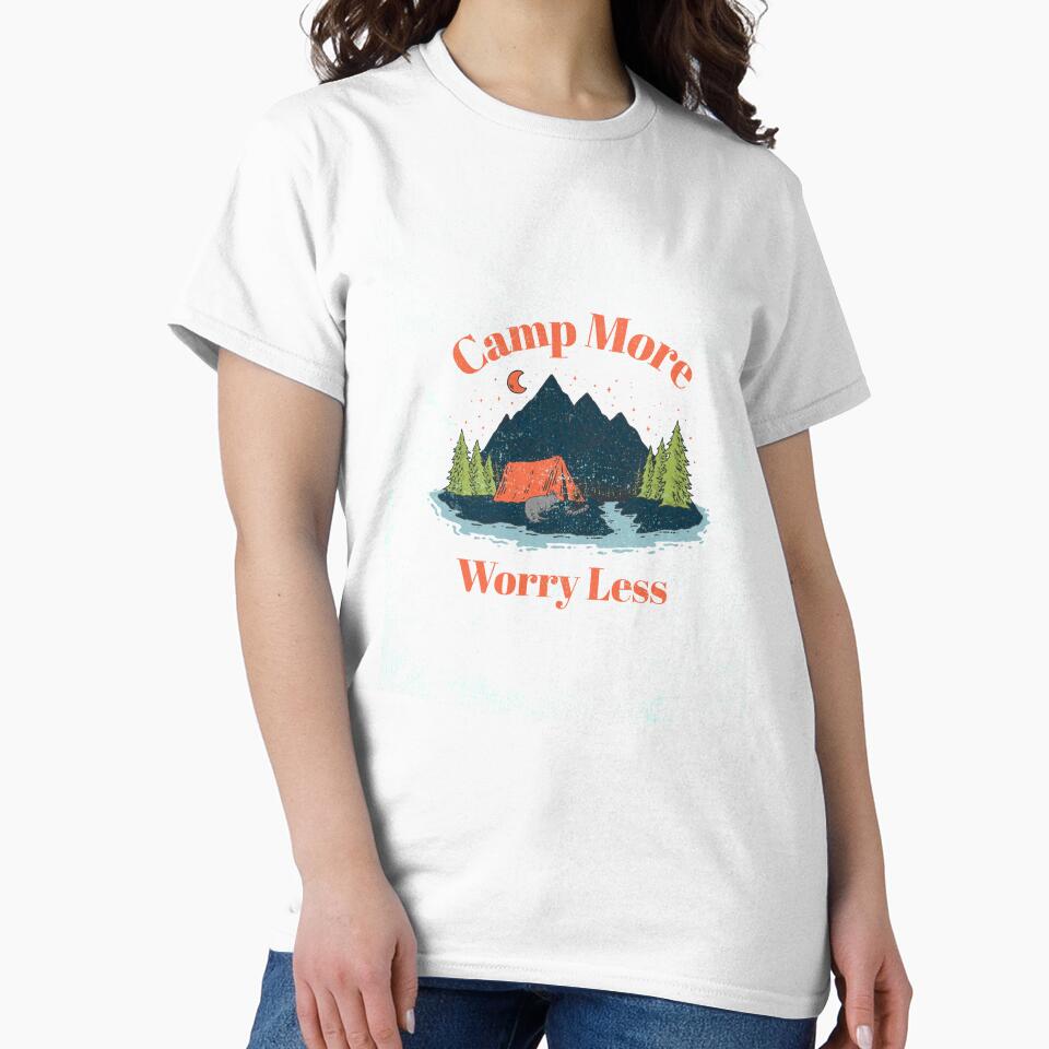 Camp More, Worry Less by Tikentak