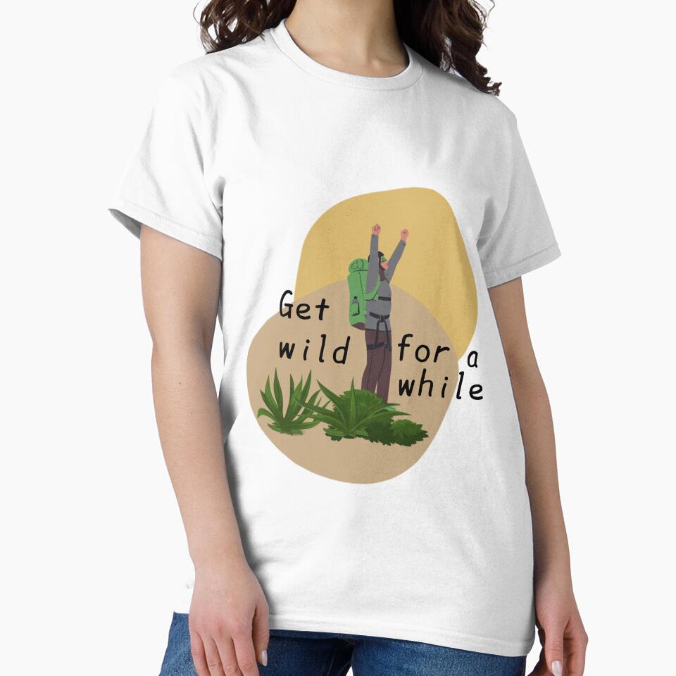 Get wild for a while by We Grow