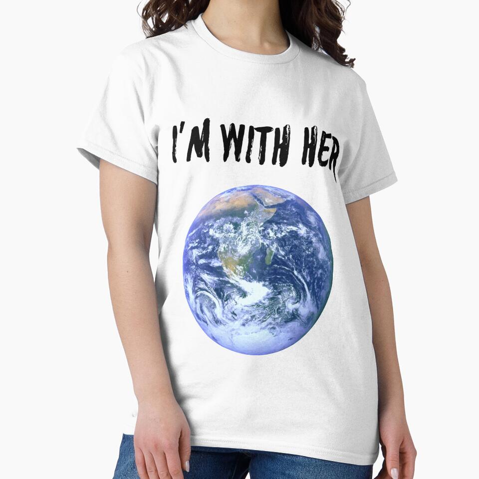 I'm With Her Funny Earth Day by SwagHut