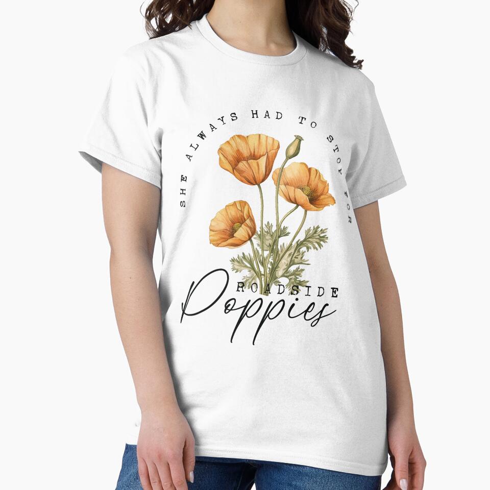 She Always Had To Stop For Roadside Poppies (Affirmation) by Hope London